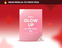 Reto GLOW UP: 30 días (E-book)